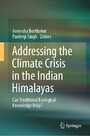 Addressing the Climate Crisis in the Indian Himalayas - Can Traditional Ecological Knowledge Help?