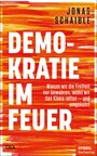 Demokratie im Feuer - Warum wir die Freiheit nur bewahren, wenn wir das Klima retten - und umgekehrt - Ein SPIEGEL-Buch
