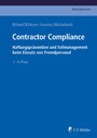 Contractor Compliance - Haftungsprävention und Fallmanagement beim Einsatz von Fremdpersonal