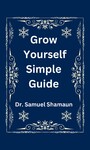 Grow Yourself Simple Guide