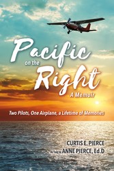 Pacific on the Right - Two Pilots, One Airplane, a Lifetime of Memories