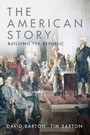 The American Story: Building the Republic