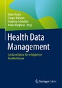 Health Data Management - Schlüsselfaktor für erfolgreiche Krankenhäuser